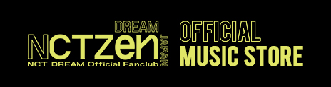 NCTzen DREAM-JAPAN OFFICIAL MUSIC STORE